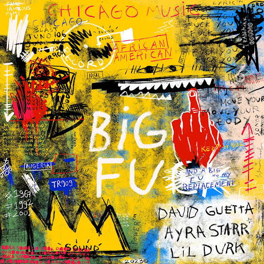 David Guetta - Big FU Ft. Ayra Starr & Lil Durk 