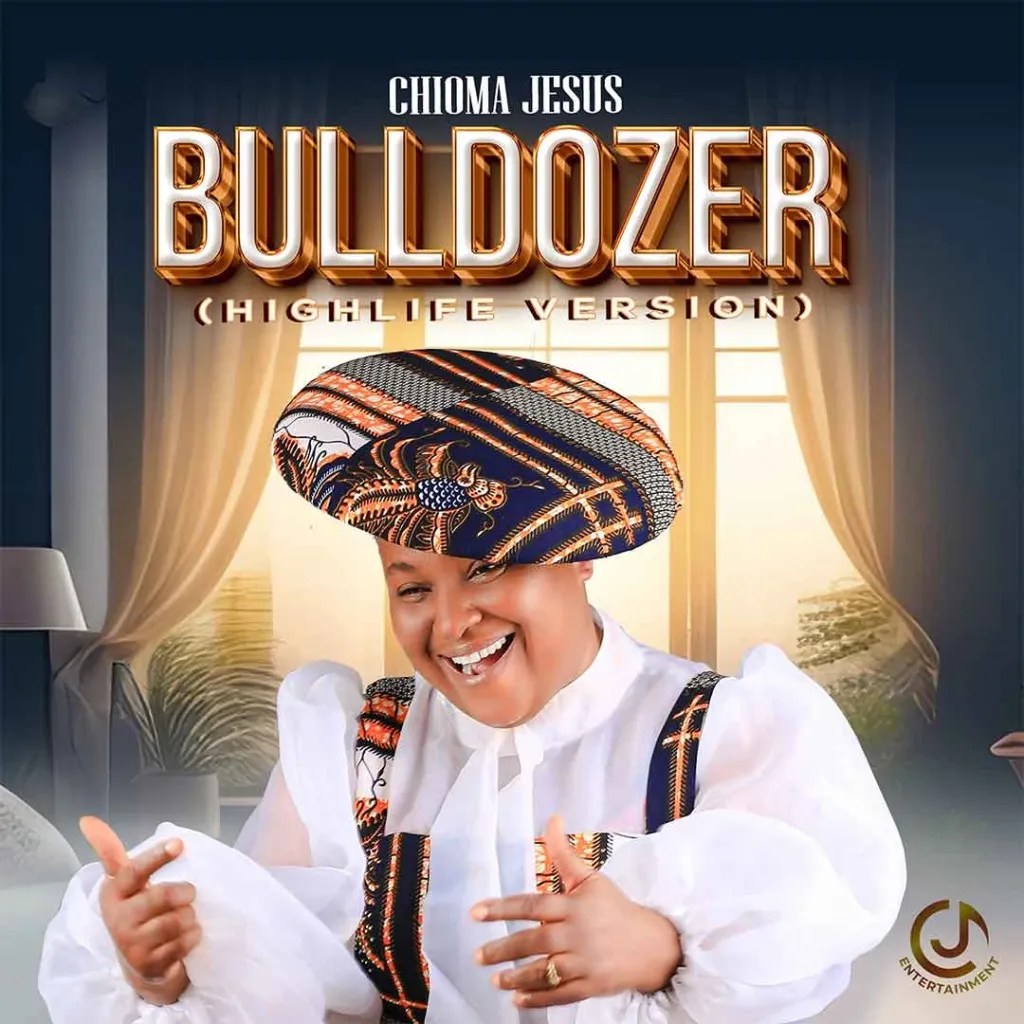 Chioma Jesus – Bulldozer (Highlife Version)