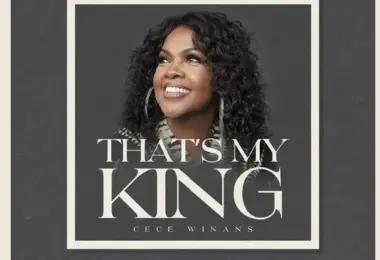 Cece Winans – That’s My King