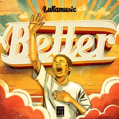 LukaMusic – Better (1)